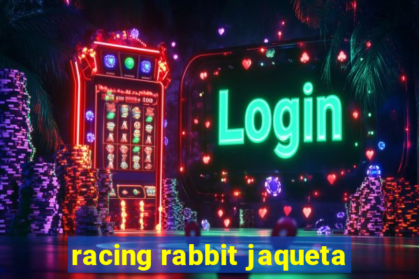 racing rabbit jaqueta